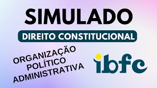 SIMULADO 15 Questões de Direito Constitucional para Concurso Público  Banca IBFC [upl. by Deden845]