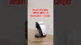 SHORT Review Singkat Coffee Maker Simplus CM9422CB coffeemaker simplus mesinkopi [upl. by Darken573]