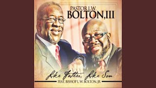 Certainly Lord  Pastor LW Bolton III [upl. by Yendor]