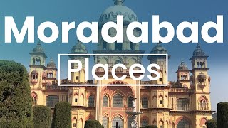 Top 5 Best Places to Visit in Moradabad  India  English [upl. by Sprage135]