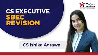 SBEC Live Revision  Part4  CS Executive M1  June22 Exam  CS Ishika Agrawal [upl. by Three]