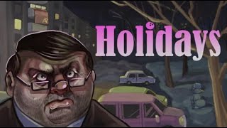 Holidays  PC Gameplay [upl. by Triny]