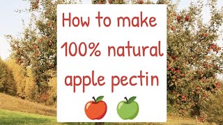 Say Goodbye to StoreBought Pectin Create Your Own for Homemade Pectin Delicious Jams and Jellies [upl. by Yunick524]