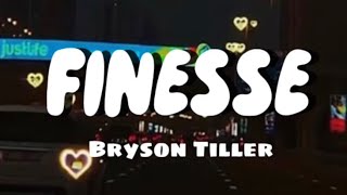 Bryson Tiller  Finesse Lyrics [upl. by Kazim]