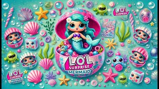 What’s Inside LOL Surprise Mermaid Unboxing Magic 🧜‍♀️✨ LOLSurprise [upl. by Anaujait762]