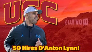 BREAKING USC Hires DAnton Lynn quotBig Time Hirequot [upl. by Enilegna]