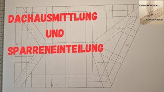 Dachausmittlung und Sparrenlage [upl. by Delp385]