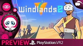 WINDLANDS 2  Le meilleur jeu Spiderman en VR   PSVR2  Playstation VR2 [upl. by Horatius]