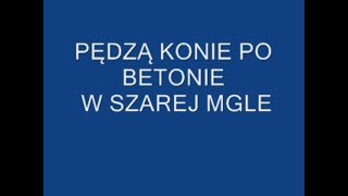 Golec Uorkiestra  Pędzą konie Tekst [upl. by Anyaj]