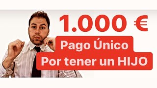 🟡Cómo TRAMITAR AYUDA 1000 € por NACIMIENTO HIJO🟡 Familias Numerosas Monoparentales y Discapacidad [upl. by Gunther]