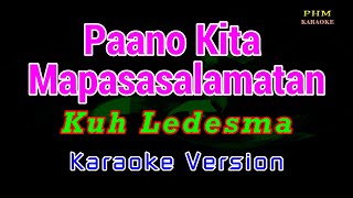 ♫ Paano Kita Mapasasalamatan  Kuh Ledesma ♫ KARAOKE VERSION ♫ [upl. by Eelirol458]