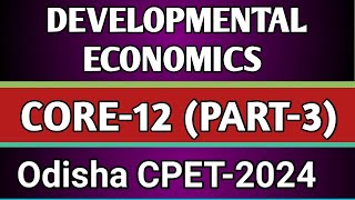 IMPORTANT QUESTIONS ON DEVELOPMENT ECONOMICS CORE12 PART3 [upl. by Dosi]