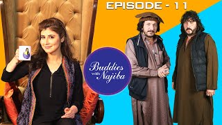 Buddies with Najiba  Muhammad Hussain Swati amp Sardar Khan  Episode 11 [upl. by Grail868]