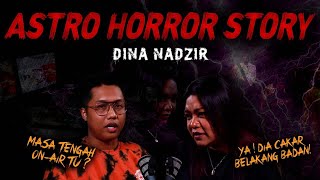 SERAM SELEBRITI EP 20  ASTRO HORROR STORY  DINA NADZIR [upl. by Sally]