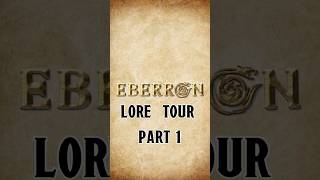 Eberron Lore Tour Pt1 Lurking TwoMaws eberron dnd ttrpg lore shorts dungeonsanddragons [upl. by Vashtia]