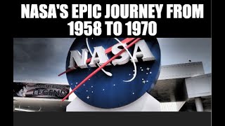 NASAs Epic Journey From 1958 to 1970 [upl. by Namrehs]