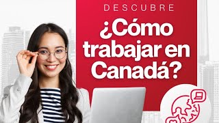 ¿Cómo vivir y trabajar en Canadá 🇨🇦 en 2024 [upl. by Vadnee31]