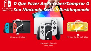 O Que Fazer Ao ReceberComprar O Seu Nintendo Switch Desbloqueado Dicas Úteis p vc Usar o Switch [upl. by Alihet769]