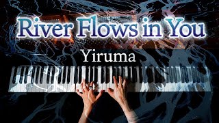 River Flows in You LiveVer  Yiruma  ピアノ  Piano  CANACANA [upl. by Tannenbaum371]