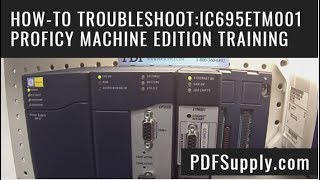 HowTo Troubleshoot IC695ETM001 Ethernet Module GE Rx3i Proficy Machine Edition Training Video [upl. by Westbrook610]