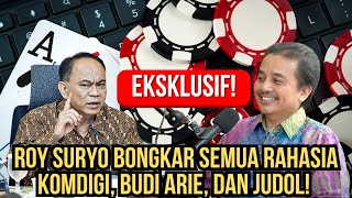 EKSKLUSIF CUMA DI SINI ROY SURYO BONGKAR SEMUA RAHASIA KOMDIGI BUDI ARIE DAN JUDOL [upl. by Tait]