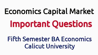 Economics of Capital Market Important Questions Fifth Semester BA Economics Calicut University [upl. by Maziar]