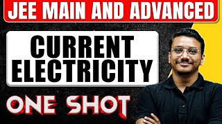 CURRENT ELECTRICITY in one Shot All Concepts amp PYQs Covered  JEE Main amp Advanced [upl. by Nihs]