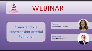 Webinar AEEC Conociendo la hipertensión arterial pulmonar [upl. by Ennairrek]