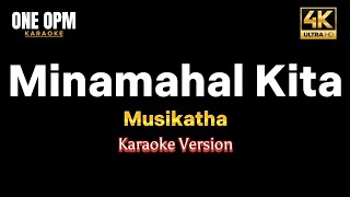 Minamahal Kita  Musikatha karaoke version [upl. by Jari]