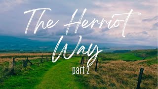 The Herriot Way part 2  Hiking from Reeth to Aysgarth  The Yorkshire Dales [upl. by Soutor]