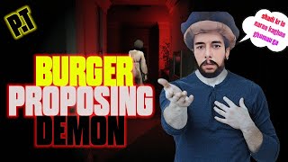 BURGER BOY PROPOSING DEMON  PT HORROR GAME  pt2 [upl. by Carrie920]