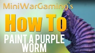 How To Paint a Purple Worm [upl. by Zebaj628]