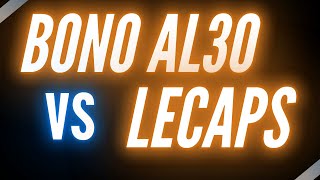 AL30 vs LECAPS ¿Qué conviene [upl. by Chloris]