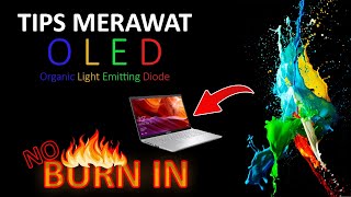 5 Tips Merawat Layar OLED dari Burn In [upl. by Annoid573]