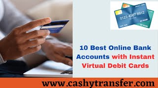 Best Online Bank Accounts with Instant Virtual Debit Cards [upl. by Eelinej]