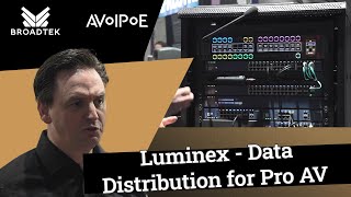 Luminex Revolutionizing Data Distribution in Pro AV [upl. by Miche]