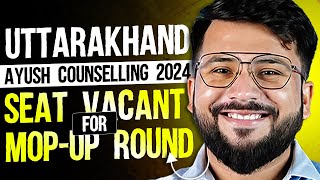 Uttarakhand AYUSH Counselling 2024  Best BAMS Colleges With Vacant Seats  Mopup Round Update [upl. by Eidak349]