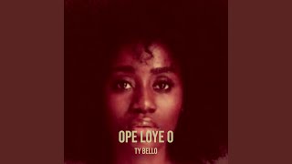 Ope Loye O [upl. by Nomad]