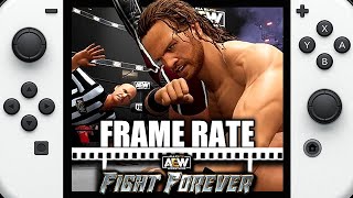 AEW Fight Forever  Nintendo Switch Frame Rate [upl. by Savell977]