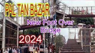 Guwahati City New Foot Over Bridge Near PALTAN BAZAR GUWAHATI ASSAM 2024 [upl. by Celene817]