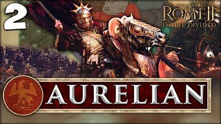 BARBARIANS IN THE CITY Total War Rome II  Empire Divided  Aurelian Campaign 2 [upl. by Ydnagrub]