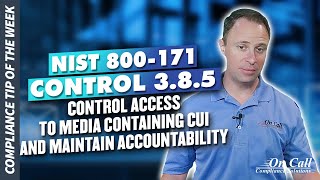 NIST 800171 Control 385  Control access to media containing CUI and maintain accountability [upl. by Gabie440]