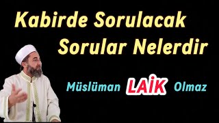 Kabirde Sorulacak Sorular Nelerdir [upl. by Essyla888]