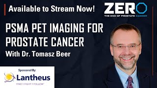 PSMA PET Imaging for Prostate Cancer with Dr Tomasz Beer  April 2022 [upl. by Clorinde703]