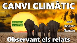 Canvi climàtic realitat o ficció amb lEduard Samarra  Subt EspEng [upl. by Inahpets]