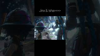 Jinx amp Isha EDIT  Arcane S2 Act2  arcane jinx jinxarcene isha ishaarcane [upl. by Solley]