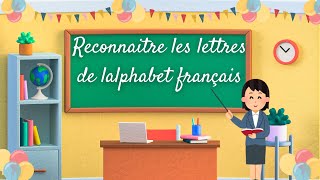 De A à Z  Comment Bien Reconnaître les Lettres en Français الحروف الهجائية بالفرنسية [upl. by Lyrrad]