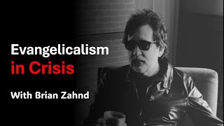 Evangelicalism in Crisis A Conversation with Brian Zahnd [upl. by Yasdnil]