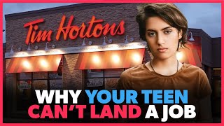 Why Your Teenager Cant Get a Job at Tim Hortons [upl. by Irep]