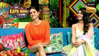 Kriti और Jacqueline को देखकर किसके दिल में होने लगा दर्द  The Kapil Sharma Show  Reloaded [upl. by Fillbert]